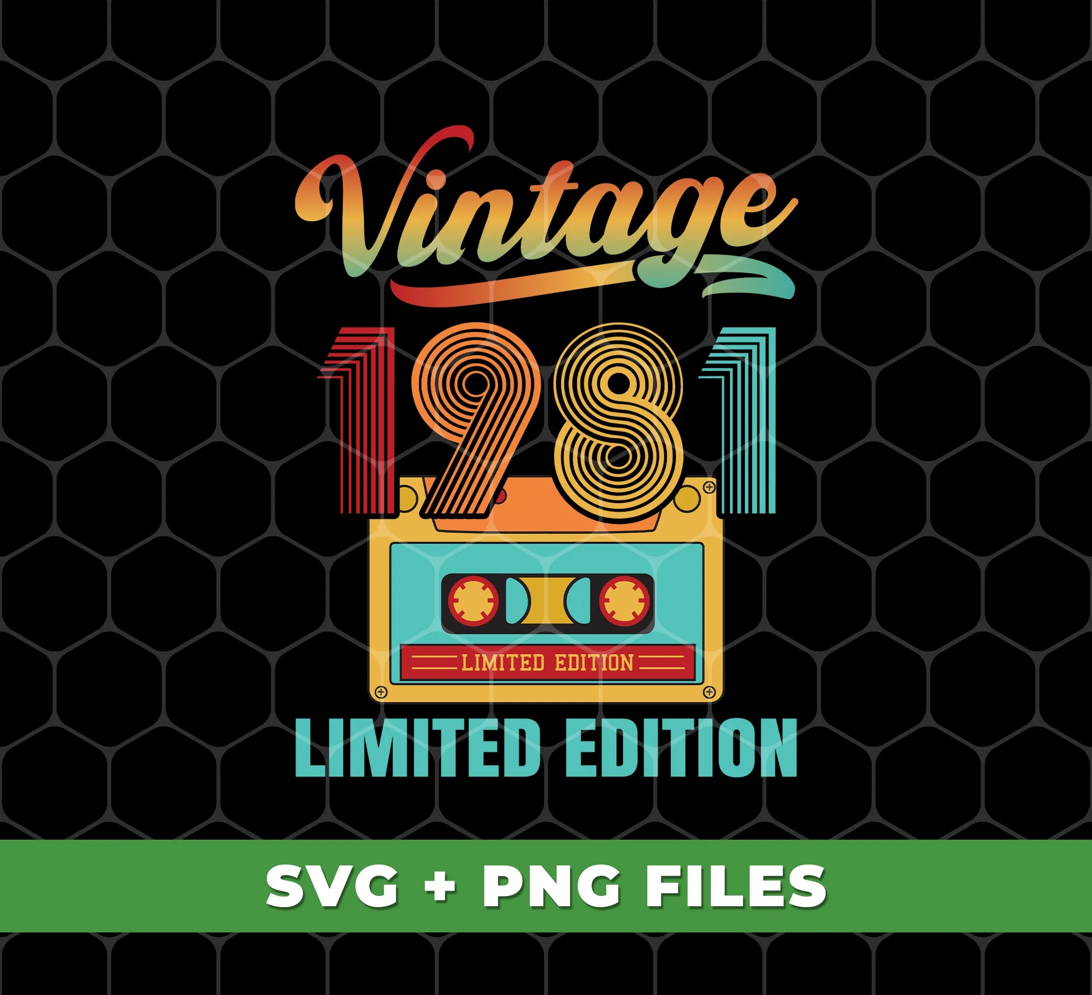 1981 Limited Edition, Vintage Cassette, 1981 Birthday, Digital Files, Png Sublimation