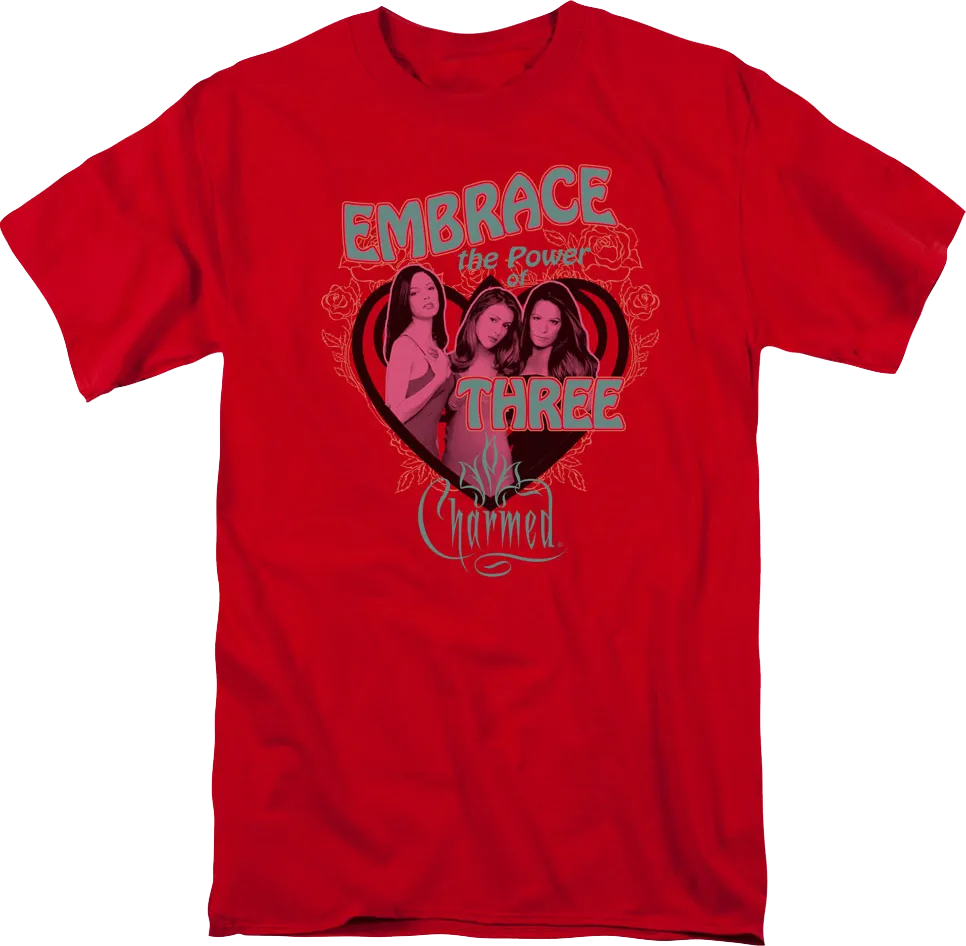 Embrace The Power Of Three Charmed T-Shirt