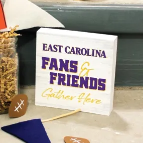 FANS & FRIENDS SIGN - ECU